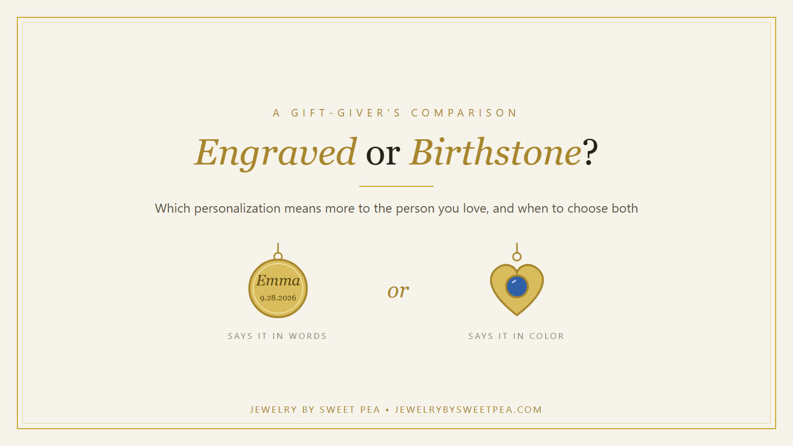 Cream and gold graphic comparing engraved jewelry and birthstone jewelry, with an engraved gold disc on one side and a birthstone heart on the other