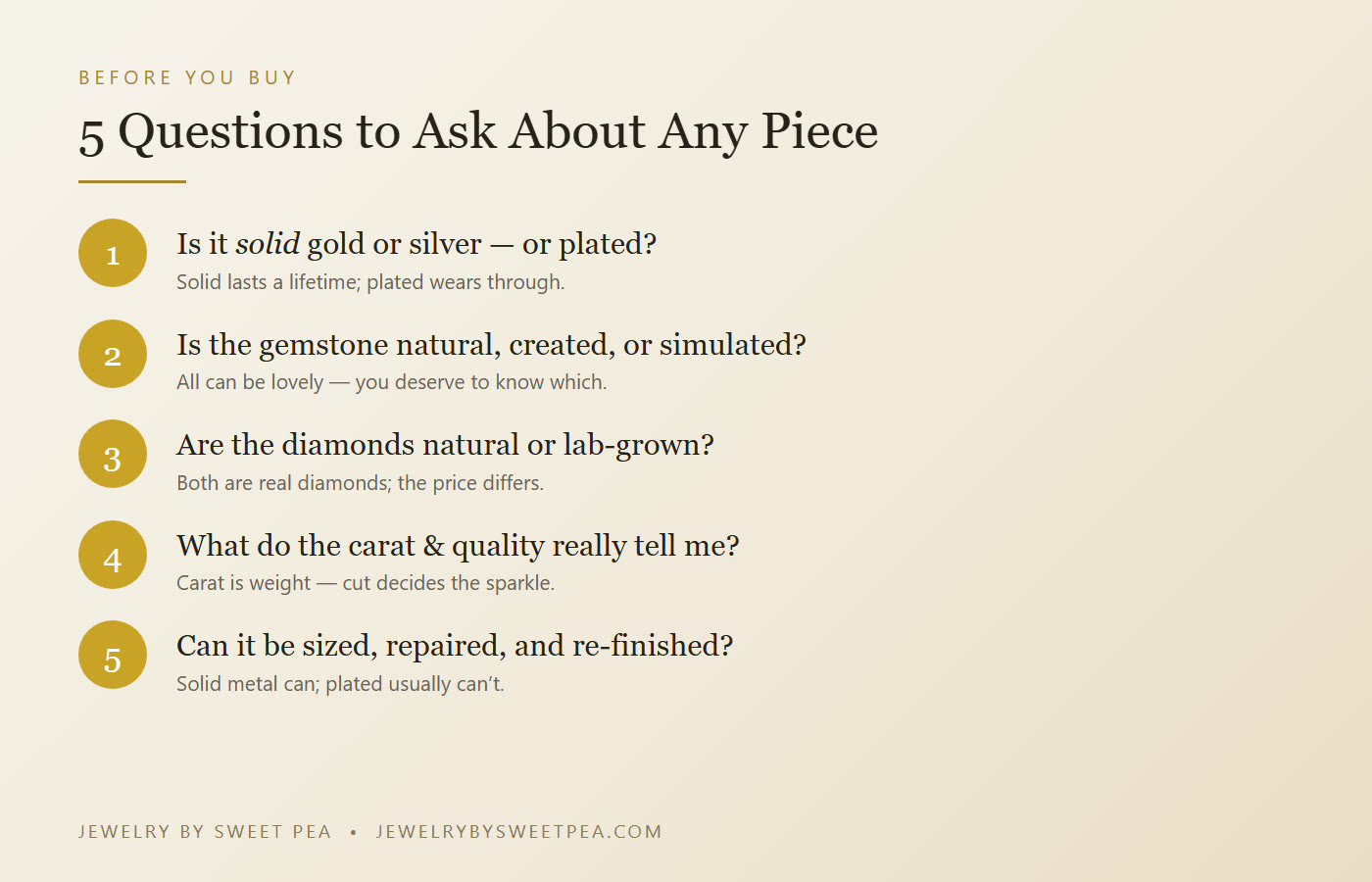 Five questions to ask before buying fine jewelry: solid vs plated metal, natural vs created stones, lab-grown vs natural diamonds, carat and quality, and resizing and care