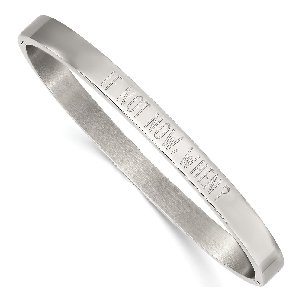 Stainless Steel If Not Now When Hinged Bangle Bracelet